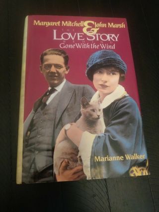 Margaret Mitchell And John Marsh : The Love Story Behind Gone With The Wind Book
