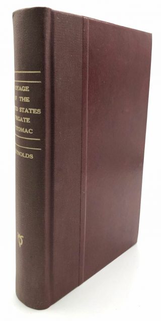 J N Reynolds / Voyage Of The United States Frigate Potomac Under The Command