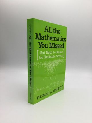 Thomas A Garrity / All The Mathematics You Missed But Need To Know For 2002