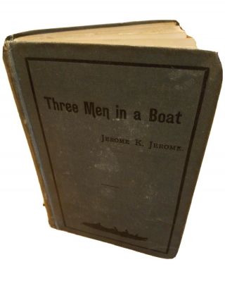 Three Men In A Boat By Jerome K Jerome 1889 First Edition; - -