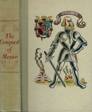 A History Of The Conquest Of Mexico By William H.  Prescott [heritage Press]