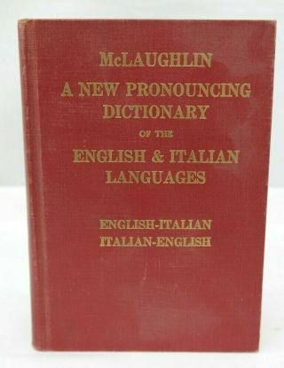 A Pronouncing Dictionary Of The English & Italian Languages By Mclaughlin Sn
