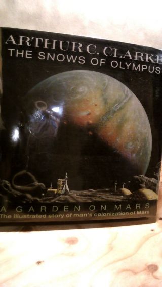 Arthur C Clarke / The Snows Of Olympus A Garden On Mars First Edition 1994