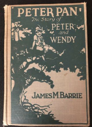 Peter Pan The Story Of Peter And Wendy J.  M.  Barrie 1925