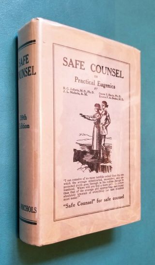 Safe Counsel Or Practical Eugenics 1928 B G Jefferies J L Nichols Hardcover Dj