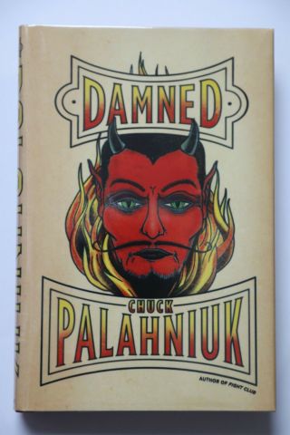 Chuck Palahniuk : Damned Signed 1st Edn New/unread