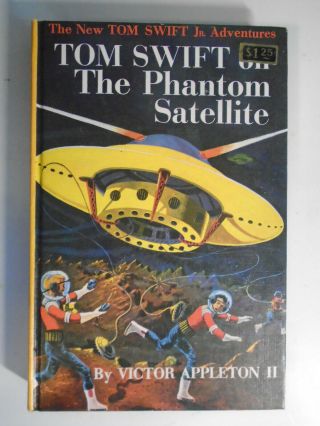 Tom Swift 9,  On The Phantom Satellite,  Early Picture Cover,  1960s