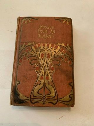 1902 Mosses From An Old Manse By Nathaniel Hawthorne Hardcover