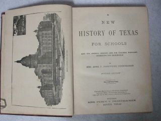 History Of Texas For Schools 1900 By Mrs.  Pennybacker Maps,  Photos,  Illus
