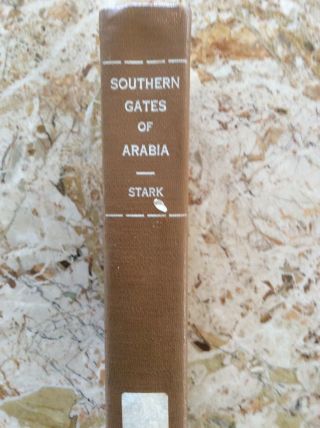 Sothern Gates Arabia By Freya Stark.  Exlibrary With Stamps & Markings.