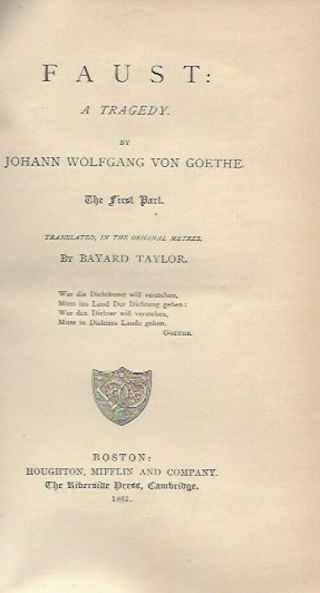 Goethe ' s FAUST vol.  1 Bayard Taylor trans.  in meter - 1881 Houghton Mifflin 3