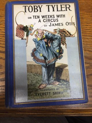 Vintage James Otis Toby Tyler Or Ten Weeks With A Circus