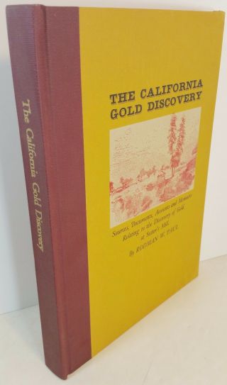 The California Gold Discovery By Rodman W.  Paul,  The Talisman Press,  1966 1st Ed