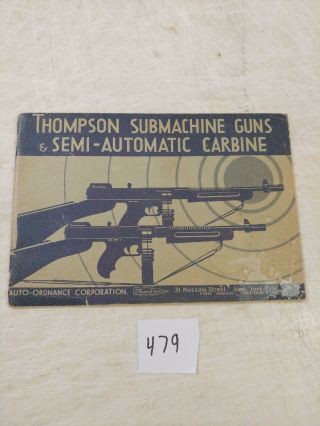 1936 Thompson Submachine Guns & Semi - Automatic Carbine Booklet