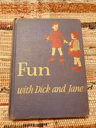 Fun With Dick And Jane Book Basic Reader 1940 William S Gray See Photos