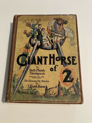 1928 “the Giant Horse Of Oz” Ruth Plumly Thompson Founded On L.  Frank Baum’s Oz