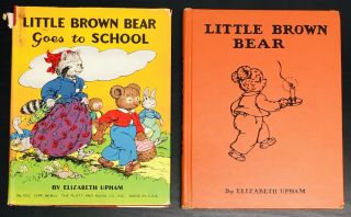 Little Brown Bear & Little Brown Bear Goes To School By Elizabeth Upham,  1955