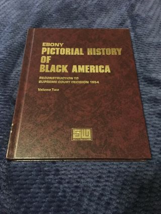 Ebony: Pictorial History Of Black America Vol Two 1971