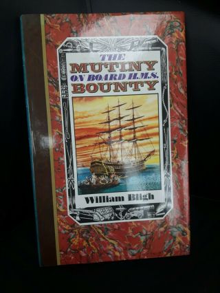 The Mutiny On Board Hms Bounty.  William Bligh.  Vintage Hardback Book.  1981