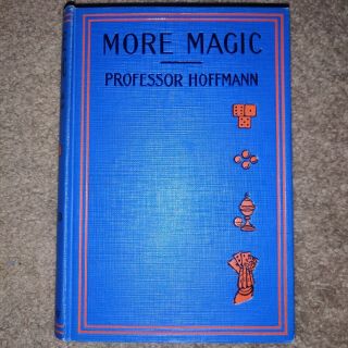 More Magic Book By Professor Hoffman Vintage Hardcover Book