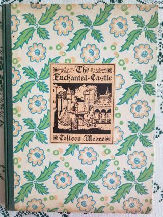 The Enchanted Castle By Colleen Moore 1936 Signed Hardcover
