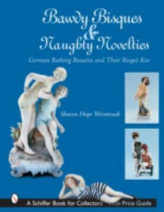 Bawdy Bisques & Naughty Novelties German Bathing Beauties Sharon Weintraub
