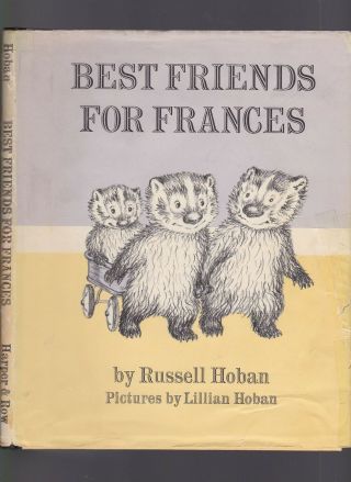 Best Friends For Frances,  Russell Hoban,  Ill.  Linda Hoban,  1969 1st? W/dj