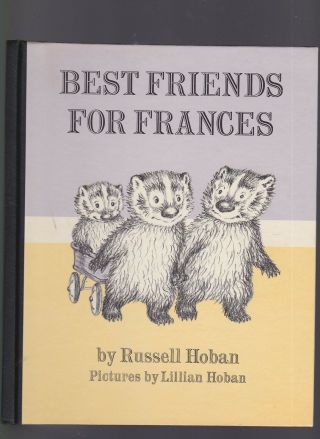 Best Friends for Frances,  Russell Hoban,  ill.  Linda Hoban,  1969 1st? w/DJ 2