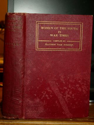 1923 The Women Of The South In War Times,  Confederate Civil War,  Diary
