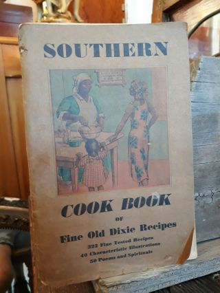 Rare 1935 Black Americana Southern Cook Book Of 322 Fine Old Dixie Recipes