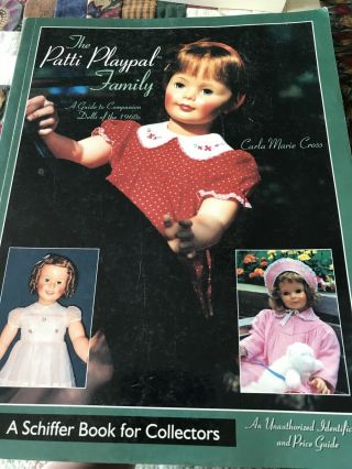 The Patti Playpal Family : A Guide To Companion Dolls Of The 1960s
