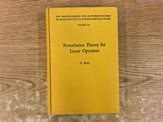 Perturbation Theory For Liinear Operators (132).  T.  Kato.  1966