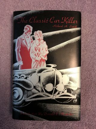 Signed By Richard A.  Lupoff - The Classic Car Killer - 1st Ed.  (1992) Rare In Dj