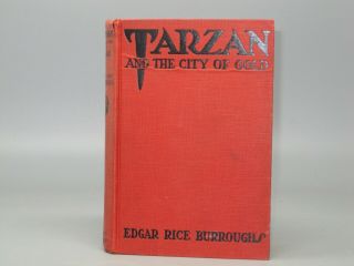 Tarzan And The City Of Gold By Edgar Rice Burroughs,  1933 Hardcover.