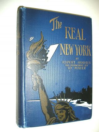 1904 The Real York,  Glimpses Of Its High And Low Life Styles,  Illus.  1st Ed.