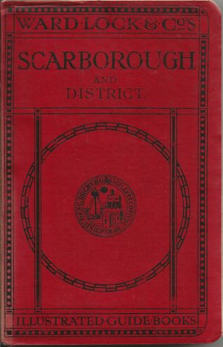 Very Early Ward Lock Red Guide - Scarborough (north Yorkshire) - 1910/11 - Rare