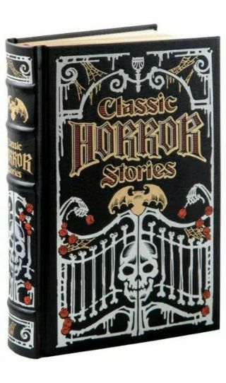 Classic Horror Stories Poe,  Lovecraft,  Stoker And More Leather Bound Edition
