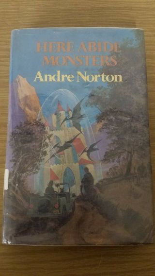 1974 Here Abide Monsters By Andre Norton Hardback Novel Margaret Mcelderry