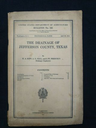 The Drainage Of Jefferson County,  Texas 1915 1st Ed.  Kipp Hall Frescoln 2 Maps
