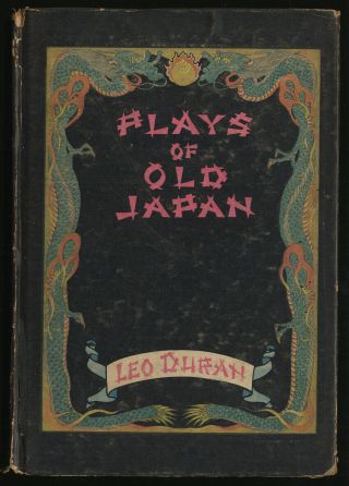 Leo Duran / Plays Of Old Japan First Edition 1921