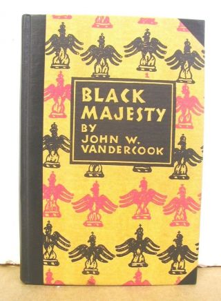 Black Majesty By John W.  Vandercook 1928 First Edition