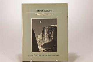 Ansel Adams The Camera The Ansel Adams Photography Series/ Book 1