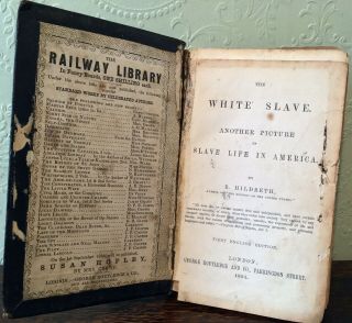 Antique Book The White Slave By R.  Hildreth First English Edition 1852