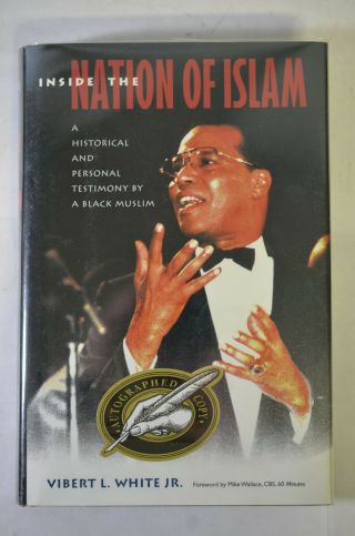 Inside The Nation Of Islam,  Vibert White,  (2001),  1st Ptg,  Signed,  Hc/dj