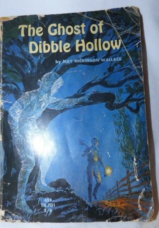 The Ghost Of Dibble Hollow 1965 Paperback Book By May Nickerson Wallace