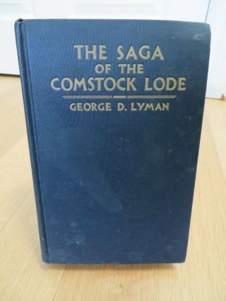 The Saga Of The Comstock Lode By George Lyman - 1934 Signed First Ed Print 