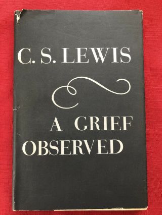 A Grief Observed Very Rare Us First Edition C.  S.  Lewis Bright,  G/g In Dj