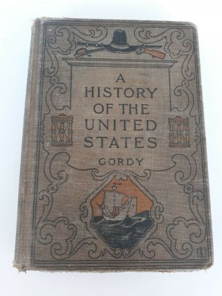 Vintage Book A History Of The United States Wilbur F.  Gordy 1916 School Book 2