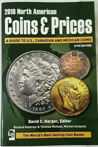 2018 North American Coins & Prices A Guide To U.  S.  Canadian And Mexican Coins