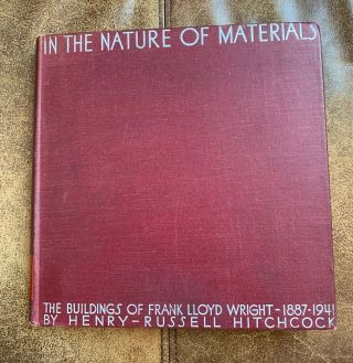 In The Nature Of Materials Frank Lloyd Wright 1st Ed.  1942 Architecture Modern
